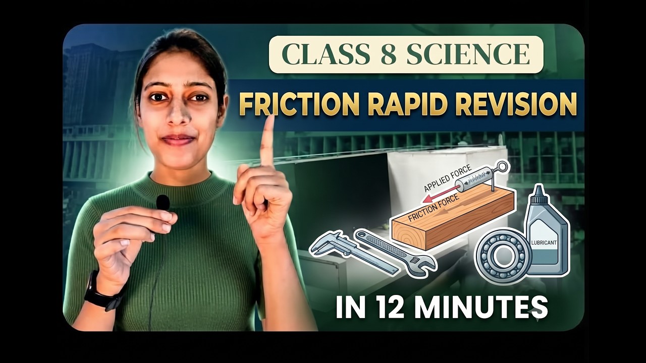 Class 8 Friction in 10 Minutes ⚡ | Complete Quick Revision | NCERT Science