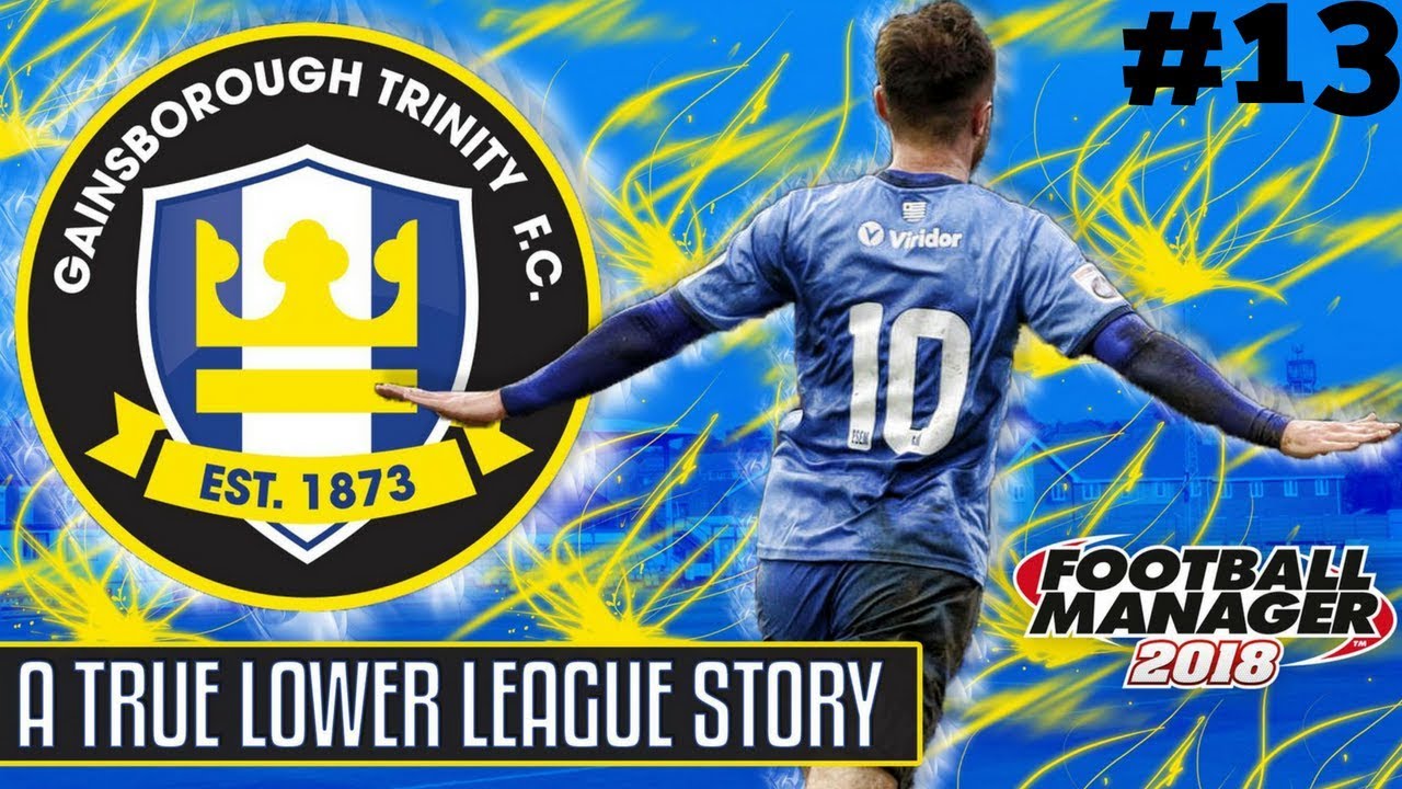 2019 REGEN YOUTH INTAKE | Football Manager 2018 | Gainsborough Trinity Episode 13 | FootyManagerTV