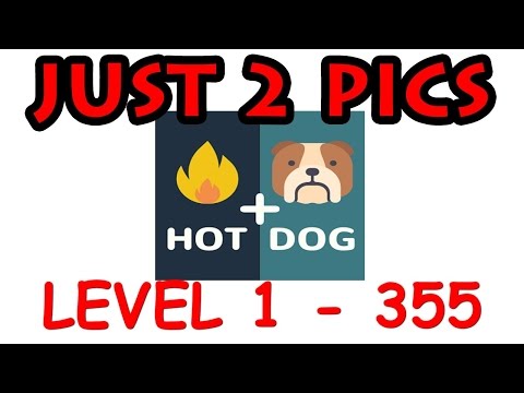 Just 2 Pics Level 1 - 355 - All Answers - Walkthrough