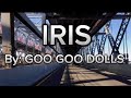 Iris  goo goo dolls lyrics by  harmony hub lyrics 