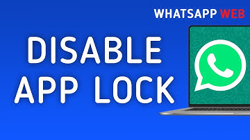 How To Disable Of App Lock On WhatsApp Web On PC (New Update)