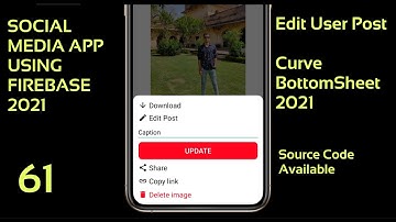 Curve bottom sheet android || Social Media app using firebase 2021