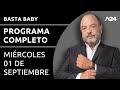 Basta Baby - Programa completo (01/09/2021)