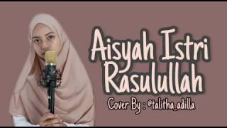 AISYAH ISTRI ROSULULLOH  Voc  Talitha Adilla