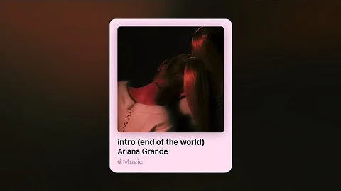 Ariana Grande - intro (end of the world) (Speed Up)