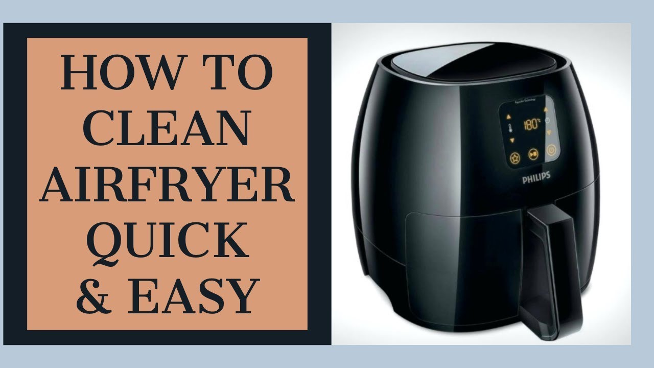 How to Clean an Air Fryer (Fast & Deep-Clean) - Evolving Table