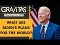 Gravitas: Can Biden reclaim America's place in the world?