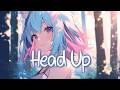 Nightcore Head Up Tom Grennan Lyrics
