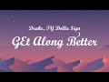 Drake - Get Along Better (Lyrics) Ft. TY Dolla $ign