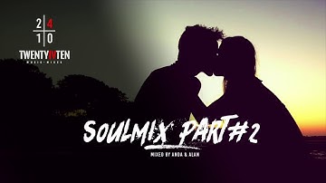 Soulmix Part #2 - Anda & Alan