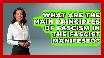 What Are The Main Principles Of Fascism In The Fascist Manifesto? - Making Politics Simple