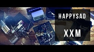 HAPPYSAD - XXM chords