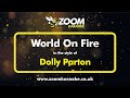 Dolly Parton World On Fire Karaoke Version With Lyrics On Screen mp3