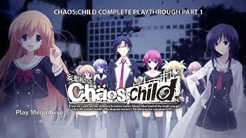 CHAOS;CHILD FULL PLAYTHROUGH - PART 1: Extraordinarily Selfish
