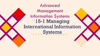 15 -  Managing International Information Systems