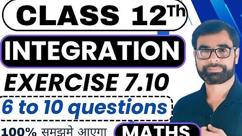 📕 Class 12 Maths – Chapter 7: Integrals | Exercise 7.10 (Q6 to Q10)Welcome to Shaheen PCME