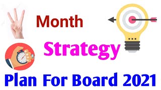 3 Month Strategy for class 10,12 Board exam 2021 Preparation | Study Tips for exam | topper strategy