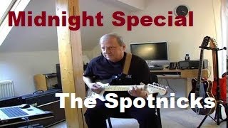 Midnight Special (The Spotnicks) chords