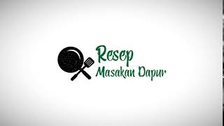 INTRO RESEP MASAKAN DAPUR