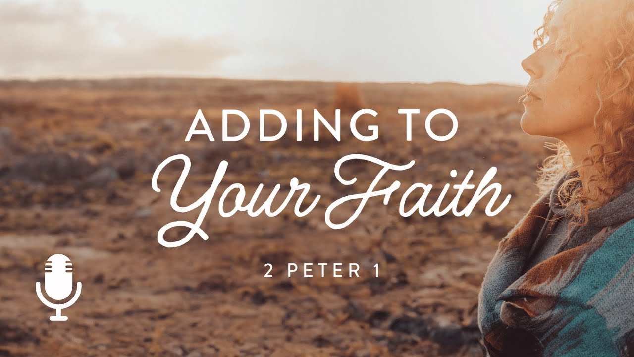 Adding to Your Faith Ep 7: The Power You Need for Growth YouTube