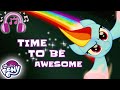 My Little Pony Friendship Is Magic Time To Be Awesome Official Lyrics Video Music MLP Song