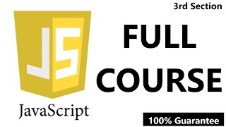 JavaScript Full Course | 100% Guarantee course | Intermediate JavaScript | Part 3