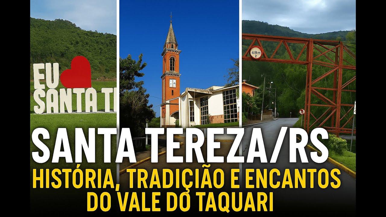 Santa Tereza\RS: História, Tradição e Encantos do Vale do Taquari.