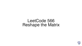 LeetCode 566: Reshape the Matrix
