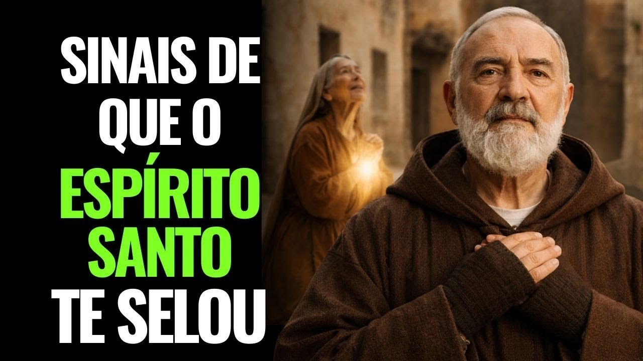 PADRE PIO  5 SINAIS DE QUE VOCÊ FOI SELADO