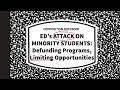 ED’s Attack on Minority Students: Defunding Programs, Limiting Opportunities