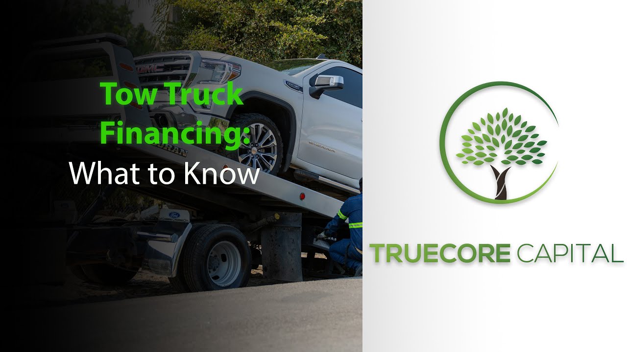Tow Truck Financing Loans