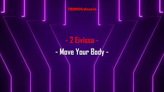 2 Eivissa - Move Your Body