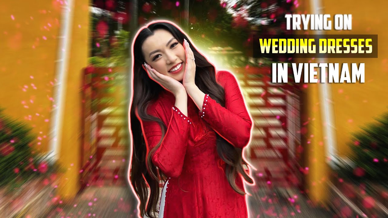 Her First Time trying Wedding Dresses | SAIGON