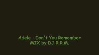 MIX by DJ R.R.M. - Adele - Don't You Remember