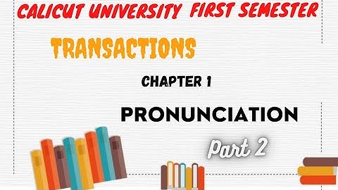 Calicut University| 1st sem| TRANSACTION |1st chapter |pronunciation| malayalam |