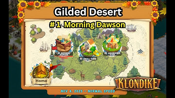 Gilded Desert, Part #1 of 3. Klondike Adventures (November 2025). 24,769 energy points spent!