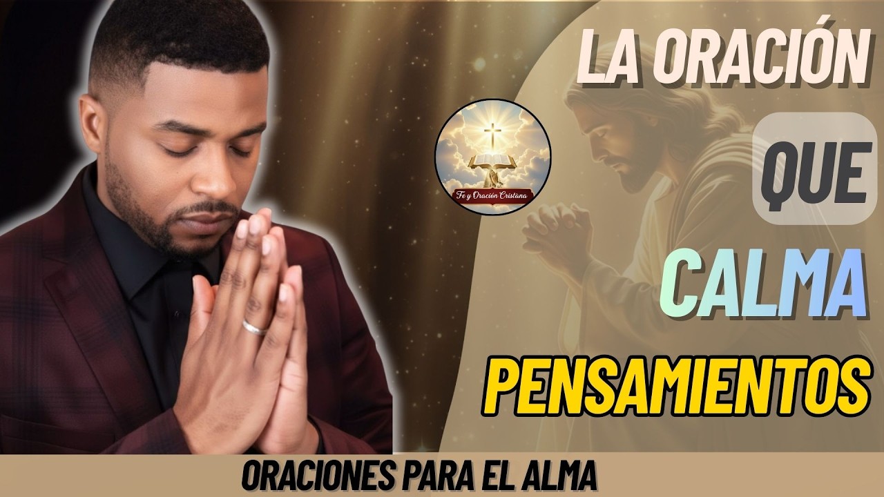 ORACIÓN DE HOY | LA ORACIÓN QUE CALMA PENSAMIENTOS | FRANCISCO PINALES 2026