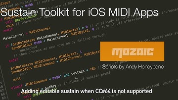 Sustain Toolkit for iOS MIDI Apps (iOS Mozaic Scripts)