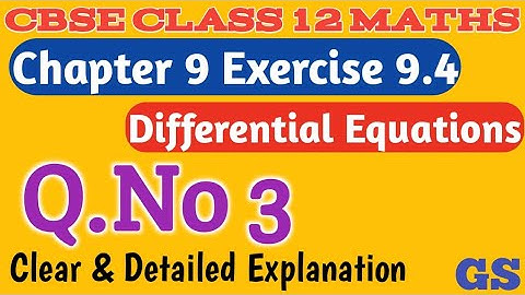 Chapter 9 - Exercise 9.4 (Q.No 3) Differential Equations |CBSE Class 12th Maths in Tamil - NCERT -GS
