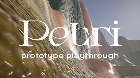 Petri - prototype playthrough