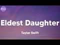 Taylor Swift Eldest Daughter Lyrics mp3