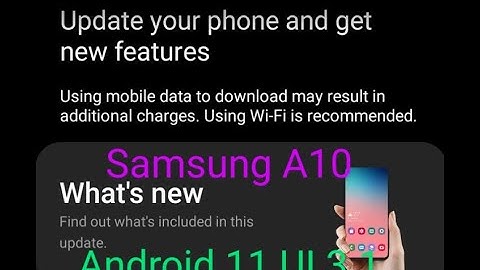 Finally Samsung A10 Android 11 With One UI 3.1