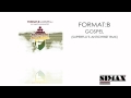 Format:B - Gospel (Superflu's Antichrist Rmx)