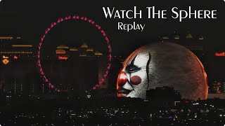Watch The Sphere - Replay - 10/27/25 - 6pm - 6am PST