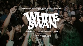 WHITE SWAN - OVERHEAT Live at CHILLHOOD BARN BANGLI - BALI 2023