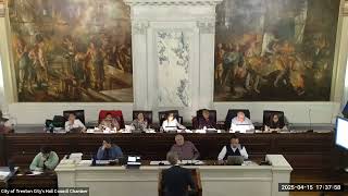 Trenton City Council Combined Meeting (full video), April 15, 2025