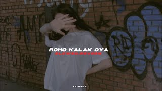 Video thumbnail of "Boho Kalak Oya (slowed+reverb)"