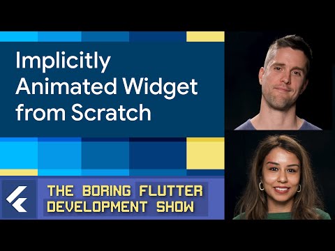 Implicitly animated widget from scratch (The Boring Flutter Development Show, Ep. 62)
