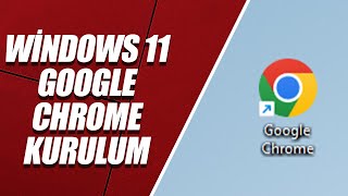 Wi̇ndows 11 Google Chrome Nasil İndi̇ri̇li̇r Kurulur?