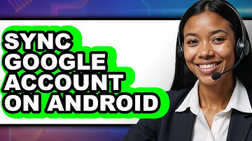 How To Sync Google Account On Android (Easy Method)